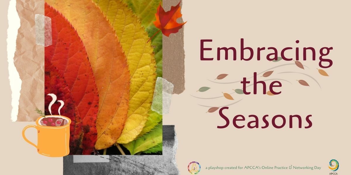 Embracing The Seasons | Association For Person Centred Creative Arts