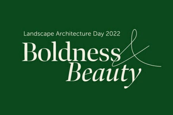 Landscape Architecture Day 2022 Boldness & Beauty Banner image