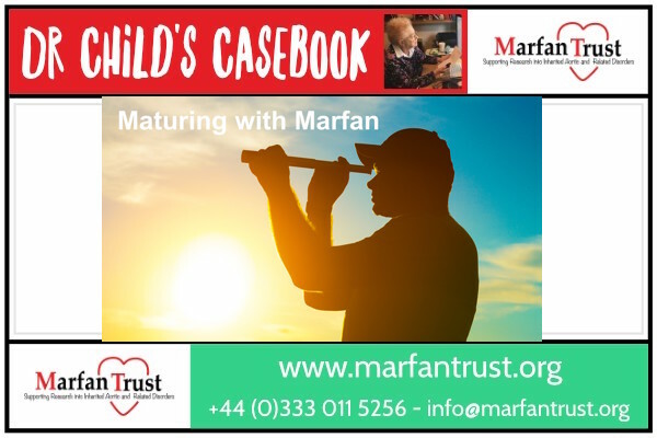 Dr Child's Casebook: Maturing with Marfan | Marfan Trust